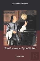 The Enchanted Type-Writer
