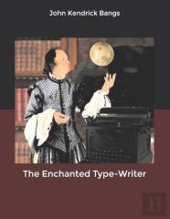 The Enchanted Type-Writer