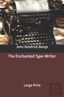 The Enchanted Type-Writer