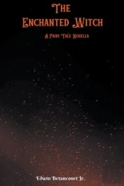 The Enchanted Witch: A Fairy Tale Novell