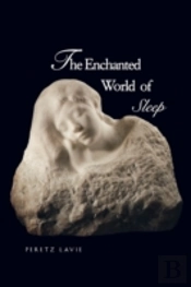 The Enchanted World Of Sleep