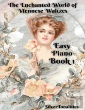 The Enchanted World Of Viennese Waltzes For Easiest Piano Book 1