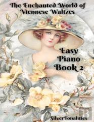 The Enchanted World Of Viennese Waltzes For Easiest Piano Book 2