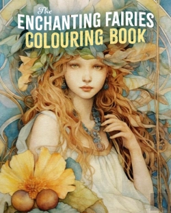 Bertrand.pt - The Enchanting Fairies Colouring Book