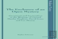 The Enclosure Of An Open Mystery