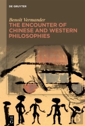 The Encounter Of Chinese And Western Philosophies