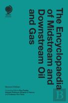 The Encyclopaedia Of Midstream And Downstream Oil And Gas