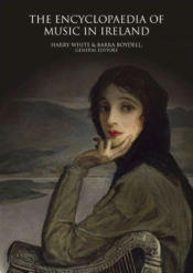 The Encyclopaedia Of Music In Ireland