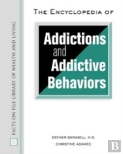 Bertrand.pt - The Encyclopedia Of Addictions And Addictive Behaviors