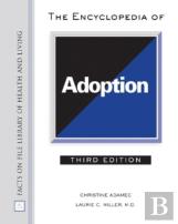 The Encyclopedia Of Adoption