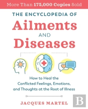 The Encyclopedia Of Ailments And Diseases