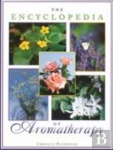 The Encyclopedia Of Aromatherapy