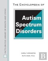 The Encyclopedia Of Autism Spectrum Disorders