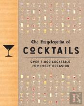The Encyclopedia Of Cocktails