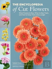 The Encyclopedia Of Cut Flowers