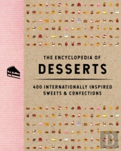The Encyclopedia Of Desserts