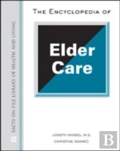 The Encyclopedia Of Elder Care