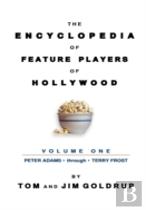 The Encyclopedia Of Feature Players Of Hollywood, Volume 1