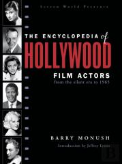 The Encyclopedia Of Hollywood Film Actors