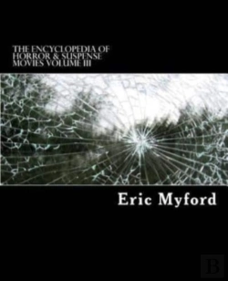 Bertrand.pt - The Encyclopedia Of Horror & Suspense Movies Volume Iii