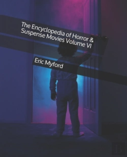 Bertrand.pt - The Encyclopedia Of Horror & Suspense Movies Volume Vi