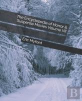 The Encyclopedia Of Horror & Suspense Movies Volume Vii