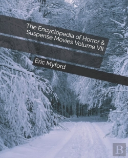 Bertrand.pt - The Encyclopedia Of Horror & Suspense Movies Volume Vii