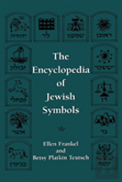 The Encyclopedia Of Jewish Symbols
