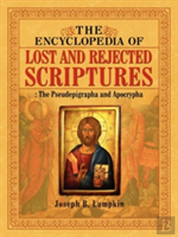Bertrand.pt - The Encyclopedia Of Lost And Rejected Scriptures