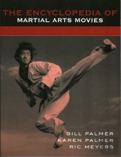 The Encyclopedia Of Martial Arts Movies