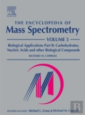The Encyclopedia Of Mass Spectrometry