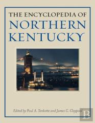 The Encyclopedia Of Northern Kentucky