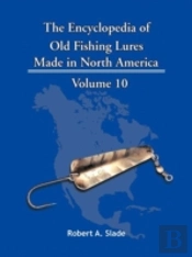 The Encyclopedia Of Old Fishing Lures