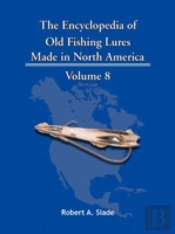 The Encyclopedia Of Old Fishing Lures