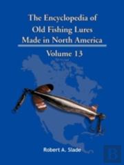 The Encyclopedia Of Old Fishing Lures