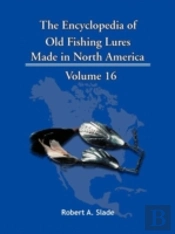 The Encyclopedia Of Old Fishing Lures