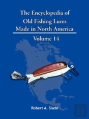 The Encyclopedia Of Old Fishing Lures