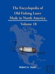 The Encyclopedia Of Old Fishing Lures
