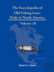 The Encyclopedia Of Old Fishing Lures
