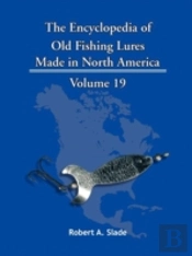 The Encyclopedia Of Old Fishing Lures