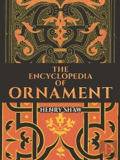 The Encyclopedia Of Ornament