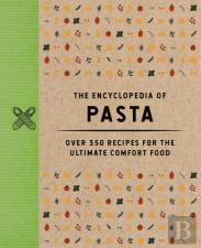 The Encyclopedia Of Pasta