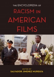 The Encyclopedia Of Racism In American Films