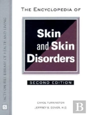 The Encyclopedia Of Skin And Skin Disorders