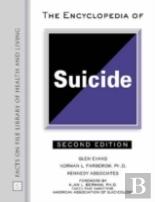 The Encyclopedia Of Suicide