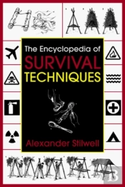 The Encyclopedia Of Survival Techniques