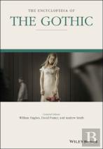 The Encyclopedia Of The Gothic, 2 Volume Set