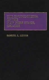 The Encyclopedia Of The New York Stage, 1940-1950