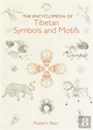 The Encyclopedia Of Tibetan Symbols And Motifs