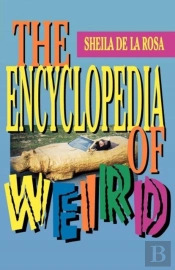 The Encyclopedia Of Weird